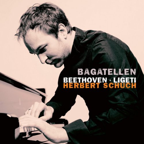 Herbert Schuch - Beethoven & Ligeti: Bagatellen (2019) [Hi-Res]