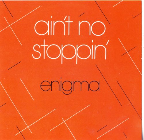 Enigma - Ain't No Stoppin' (1981/2015) [CD-Rip]