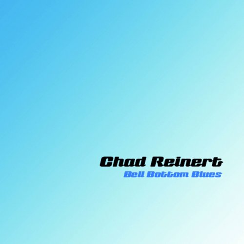 Chad Reinert - Bell Bottom Blues (2019)