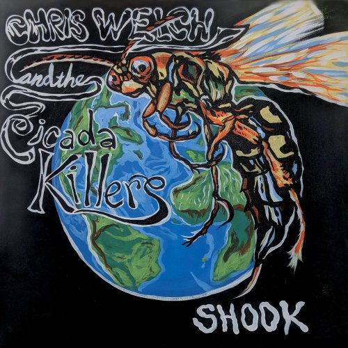 Chris Welch & The Cicada Killers - Shook (2019)