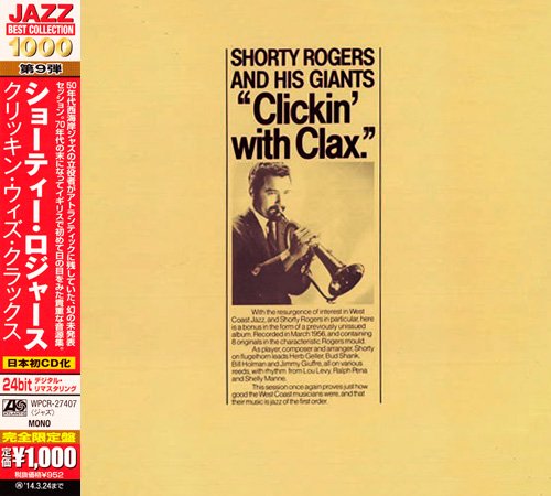 Shorty Rogers And His Giants - Clickin' With Clax (1956) [2013 Japan 24-bit Remaster]