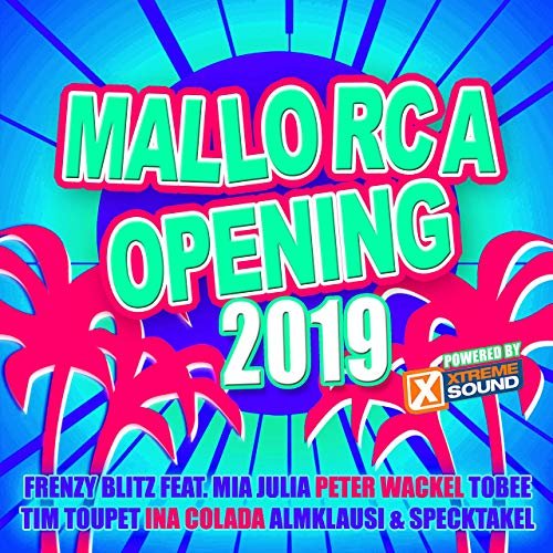 VA - Mallorca Opening 2019 powered by Xtreme Sound (2019)