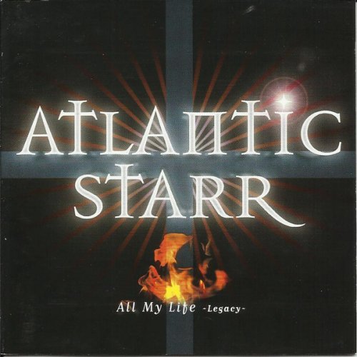 Atlantic Starr - All My Life: Legacy (1998)