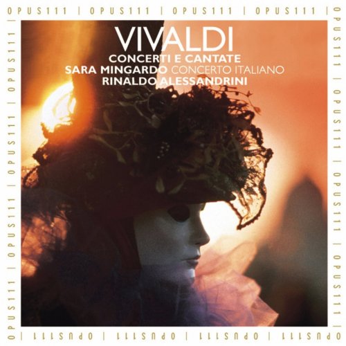 Concerto Italiano, Rinaldo Alessandrini, Sara Mingardo - Vivaldi: Concertos & Cantatas (2014)