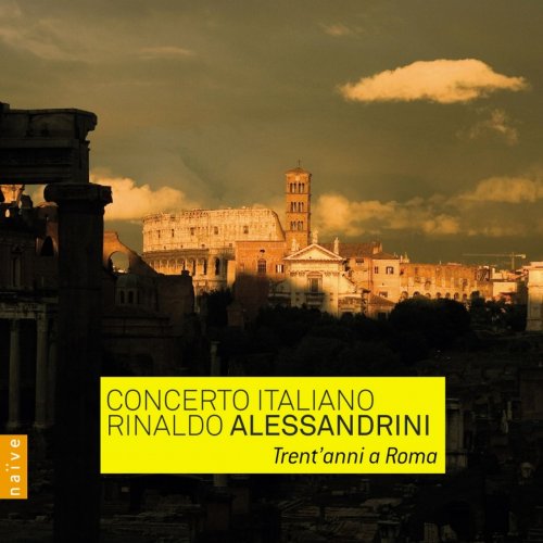 Concerto Italiano, Rinaldo Alessandrini - Trent'anni a Roma (2014)