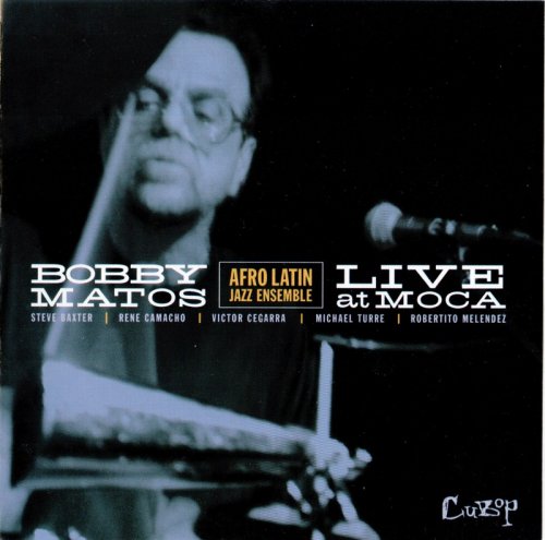Bobby Matos - Live at MOCA (1999) FLAC