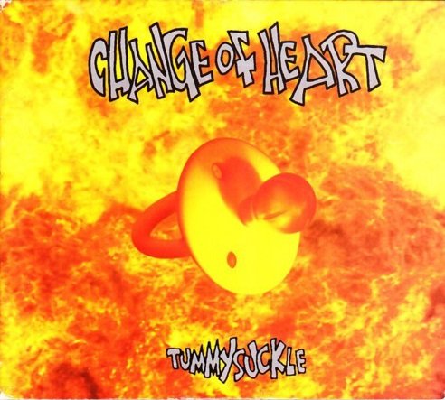 Change Of Heart - Tummysuckle (1995)