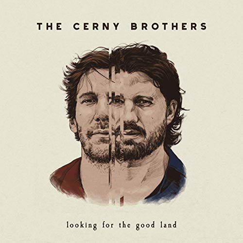 The Cerny Brothers - Looking for the Good Land (2019) Hi Res