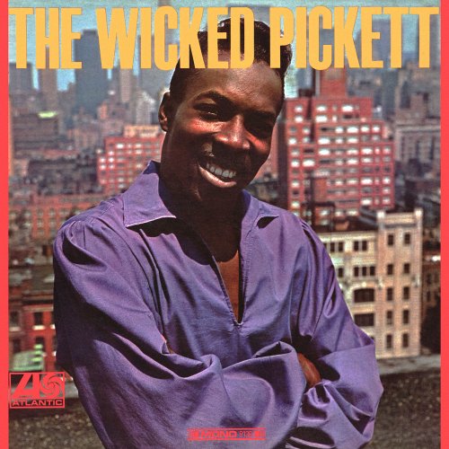 Wilson Pickett - The Wicked Pickett (2012) [Hi-Res]