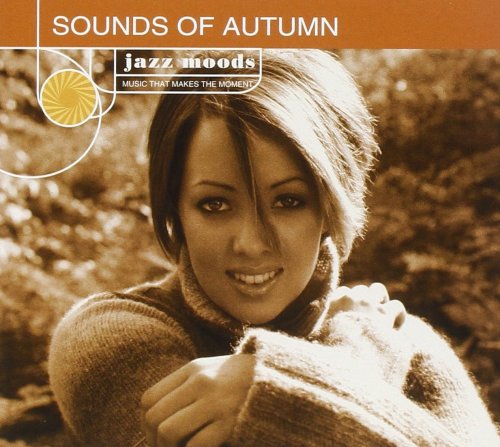 VA - Jazz Moods: Sounds Of Autumn (2004)