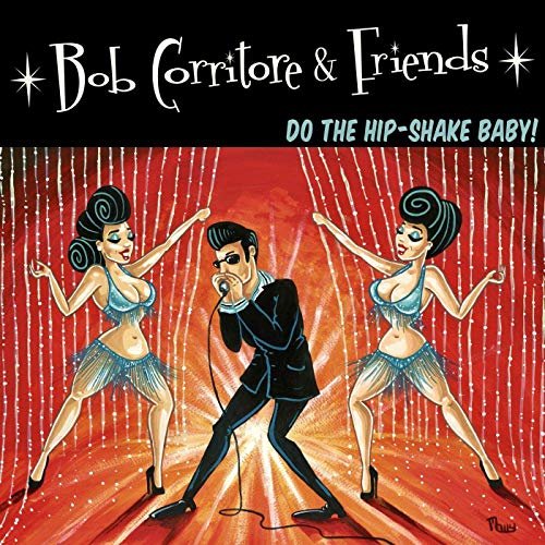 Bob Corritore - Bob Corritore & Friends: Do the Hip-Shake Baby! (2019)