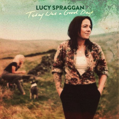 Lucy Spraggan - Today Was a Good Day (2019) [Hi-Res]