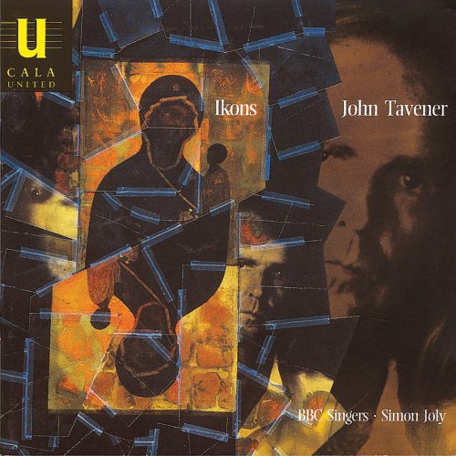 Christopher Bowers-broadbent - Ikons: Choral Music of John Tavener (2019)