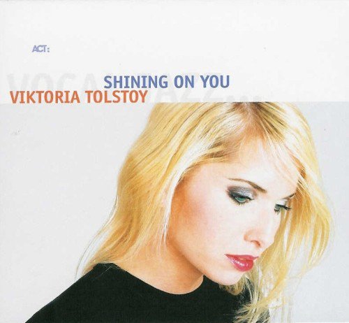 Viktoria Tolstoy - Shining on You (2004) CD-Rip