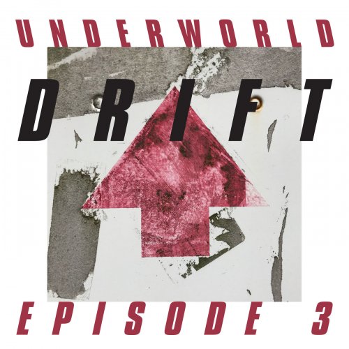Underworld - DRIFT Episode 3 "HEART" (2019) [Hi-Res]