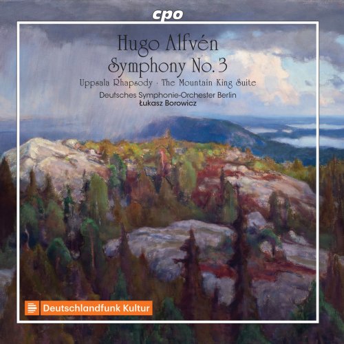 Deutsches Symphonie-Orchester Berlin - Alfvén: Symphony No. 3 in E Major, Uppsala Rhapsody & The Mountain King Suite (2019)