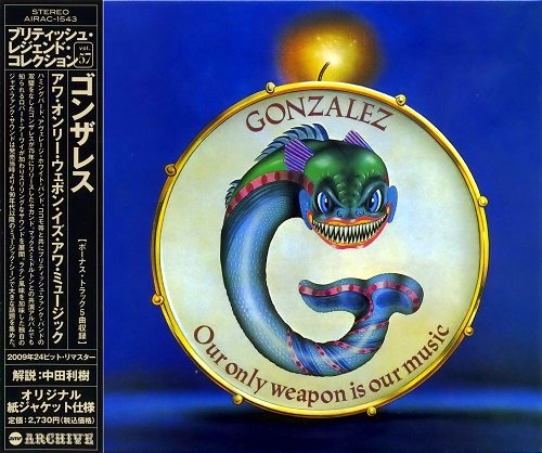 Gonzalez - Our Only Weapon Is Our Music (Japan Remastered) (1975/2009)