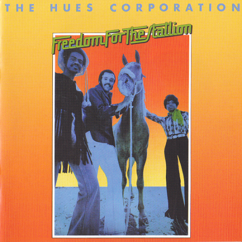 The Hues Corporation - Freedom For The Stallion (Reissue, Remastered) (1973/2014)