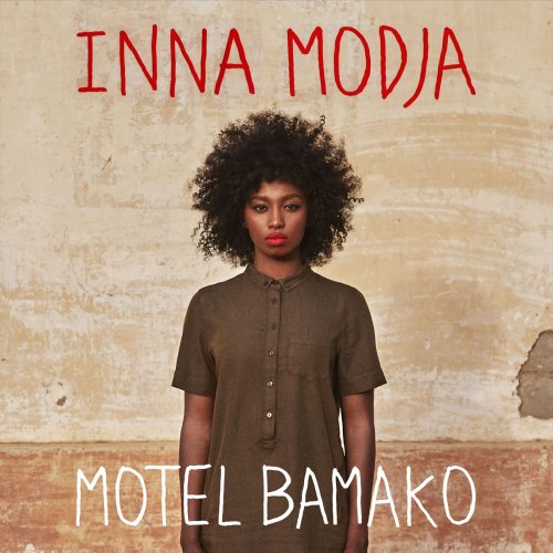Inna MODJA - Motel Bamako (2015)
