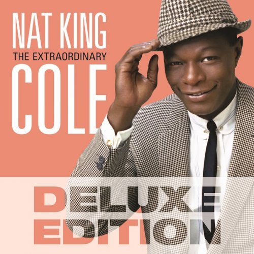 Nat King Cole - The Extraordinary [Deluxe Edition] (2014) Hi-Res
