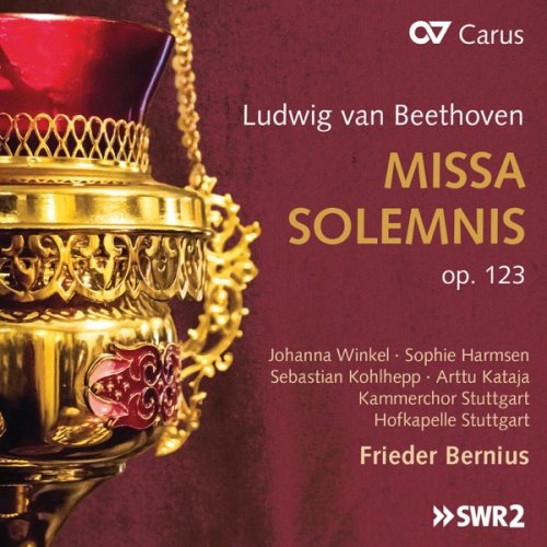 Winkel, Harmsen, Koghhepp, Kataja, Kammerchor Stuttgart, Hofkapelle Stuttgart & Frieder Bernius - Beethoven: Missa solemnis, Op. 123 (2019) [Hi-Res]