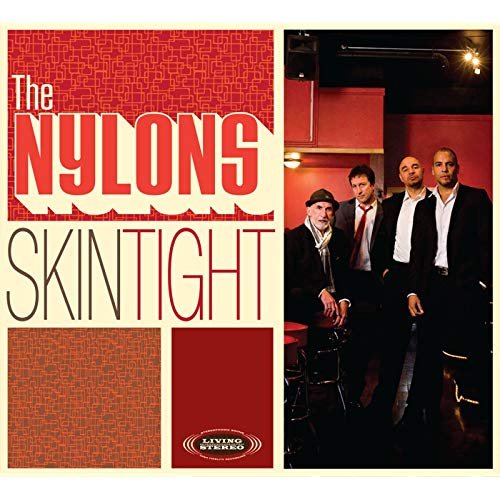 The Nylons - Skin Tight (2011)