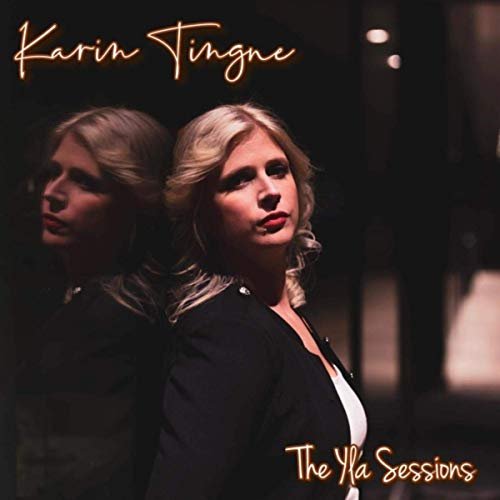 Karin Tingne - The YLA Sessions (2019)