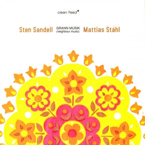 Sten Sandell & Mattias Stahl - Grann Musik (Neighbour Music) (2008)