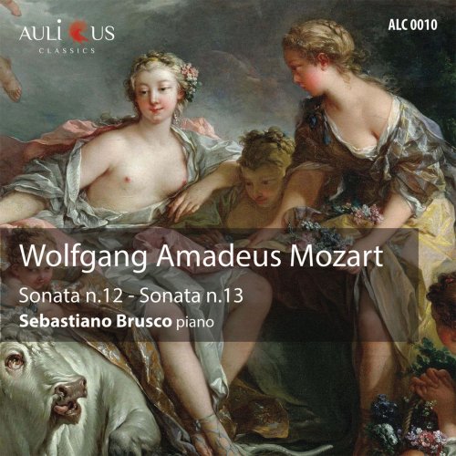 Sebastiano Brusco - W. A. Mozart Sonata No. 12 K. 332 In F Major - Sonata No. 13 K. 333 In B Flat Major (2019)