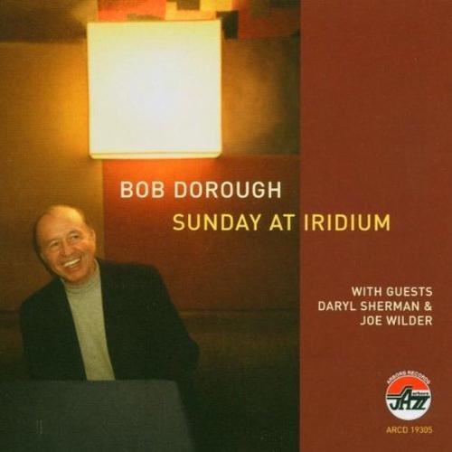 Bob Dorough - Sunday at Iridium (2004)