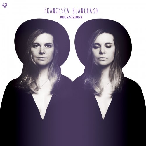 Francesca Blanchard - deux visions (2015)