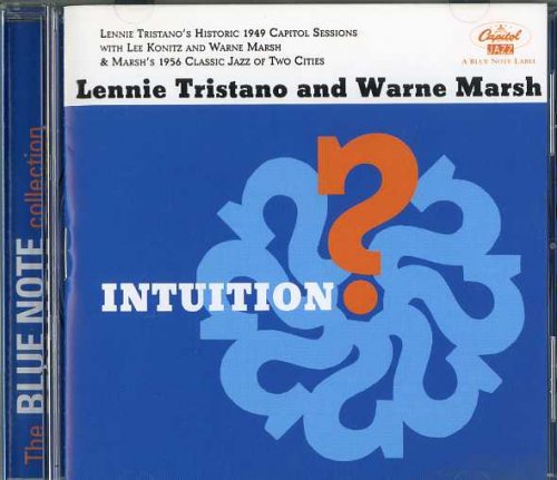 Lennie Tristano & Warne Marsh - Intuition (1956) [1997 The Blue Note Collection]