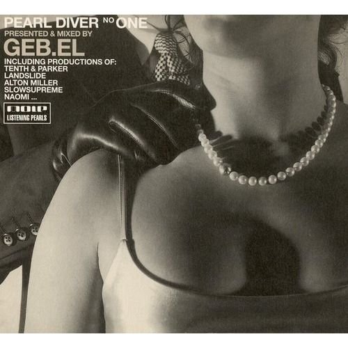 Geb.el - Pearl Diver No One Presented & Mixed by Geb. El (2002)
