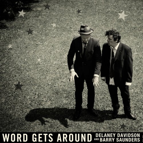Delaney Davidson and Barry Saunders - Word Gets Around (2019)