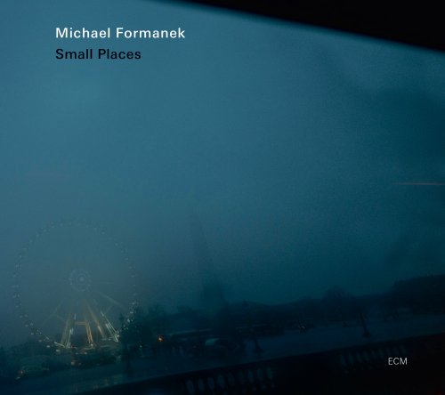Michael Formanek - Small Places (2012) [Hi-Res]