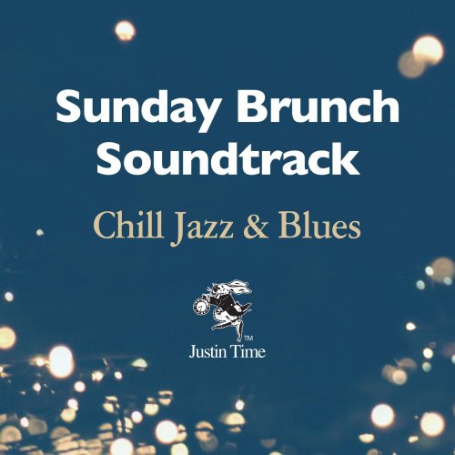 VA - Sunday Brunch Soundtrack: Chill Jazz & Blues (2017)