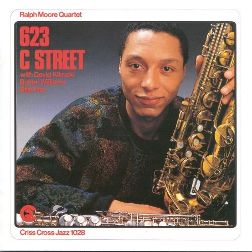 Ralph Moore Quartet - 623 C Street (1987)