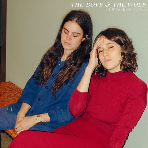 The Dove & the Wolf - Conversations (2019)