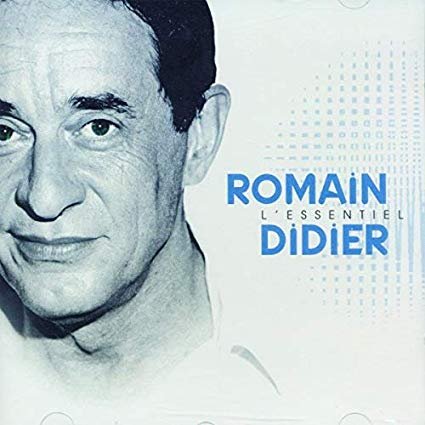 Romain Didier - L'essentiel (2003/2019)