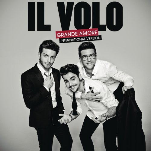 Il Volo - Grande amore (International Version) (2015) [Hi-Res]