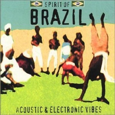 VA - Spirit Of Brazil - Acoustic & Electronic Vibes [2CD Set] (2000)
