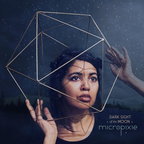 Micropixie - Dark Sight of the Moon (2019)