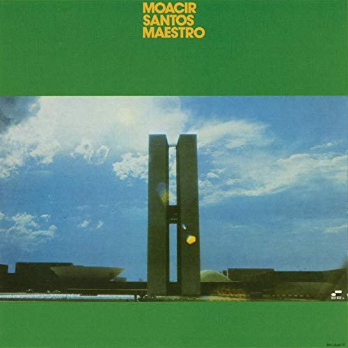 Moacir Santos - Maestro (1972/2019)
