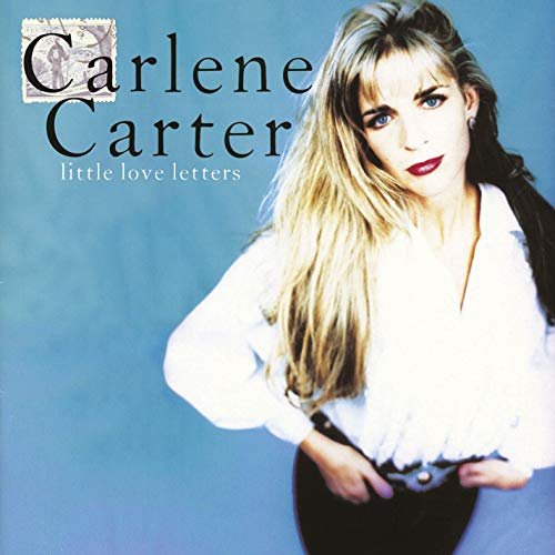 Carlene Carter - Little Love Letters (1993)