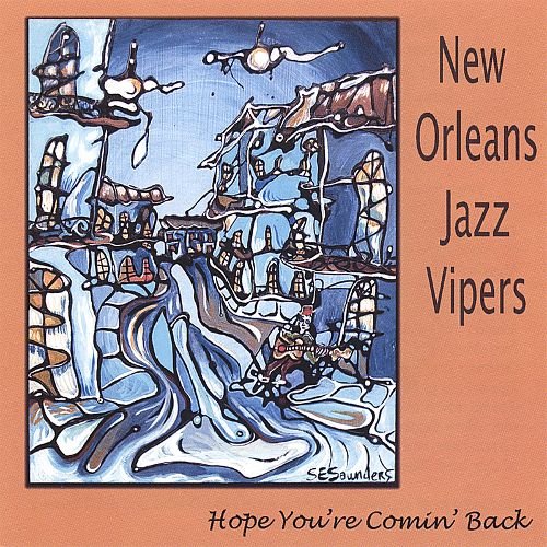 New Orleans Jazz Vipers - Hope You're Comin Back (2006)