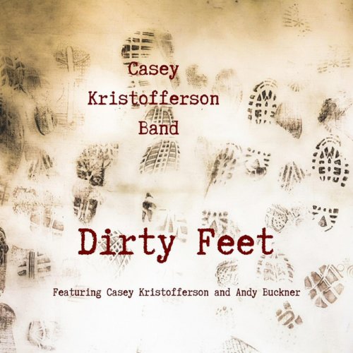 Casey Kristofferson Band - Dirty Feet (2019)