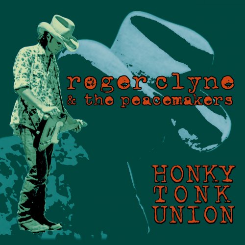 Roger Clyne & The Peacemakers - Honky Tonk Union (Remastered) (2019)
