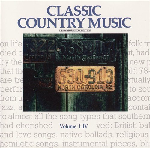 VA - Classic Country Music: A Smithsonian Collection [4CD] (1990) Lossless