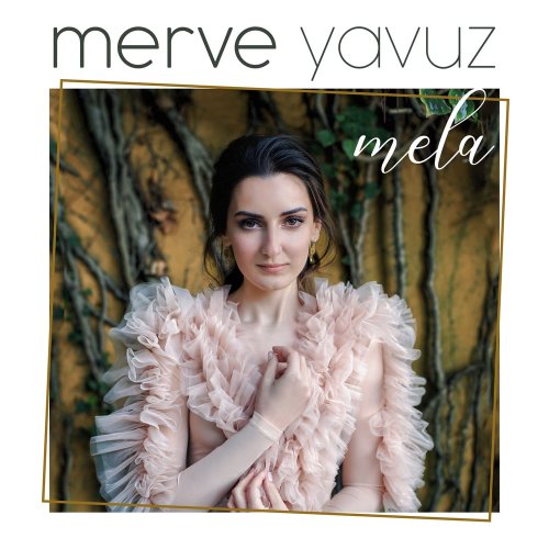 Merve Yavuz - Mela (2019) [Hi-Res]