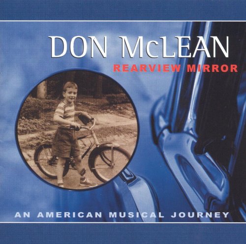 Don McLean - Rearview Mirror: An American Musical Journey (2005) Lossless